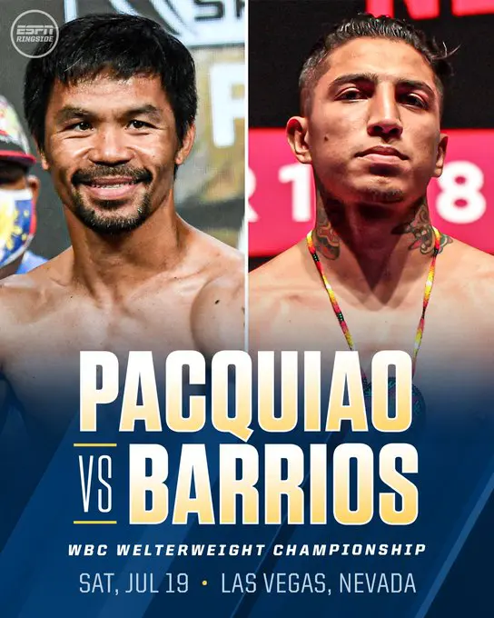 July 19: Manny Pacquiao vs. Mario Barrios – WBC World Welterweight Title Fight at T-Mobile Arena in Las Vegas.July