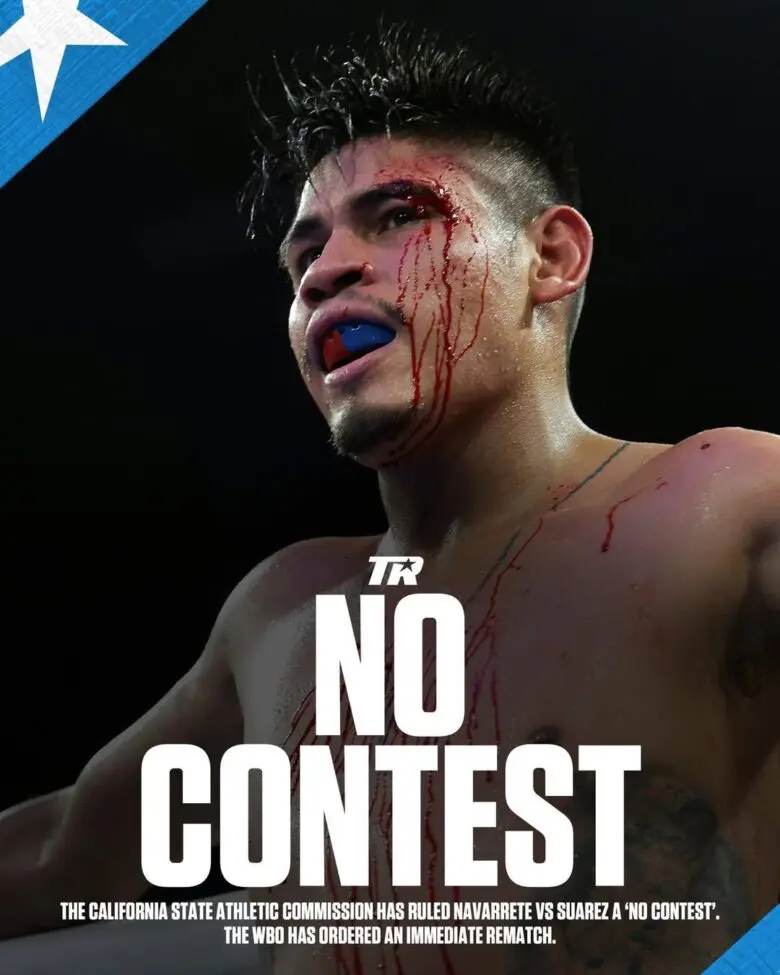 Emanuel Navarrete vs. Charly Suarez has been ruled a no contest; WBO orders an immediate rematch.